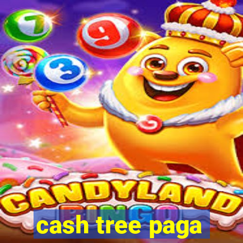 cash tree paga